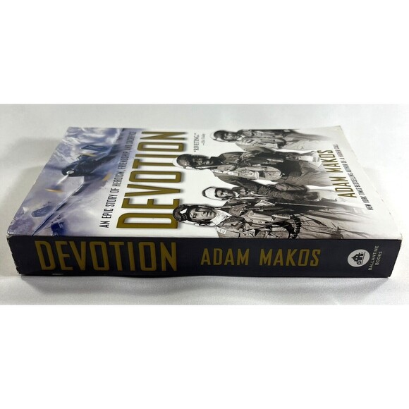Devotion: An Epic Story of Heroism, Friendship, and Sacrifice by Adam Makos - Picture 3 of 10